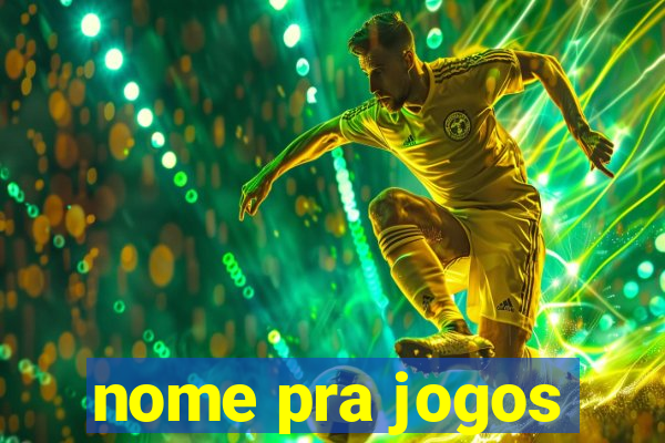 nome pra jogos